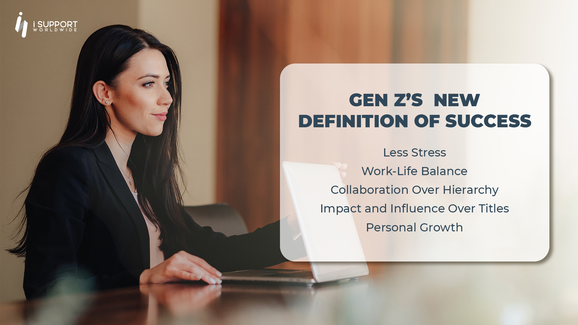 Offshoring Talent - Gen Z’s New Definition of Success - iSupportWorldwide