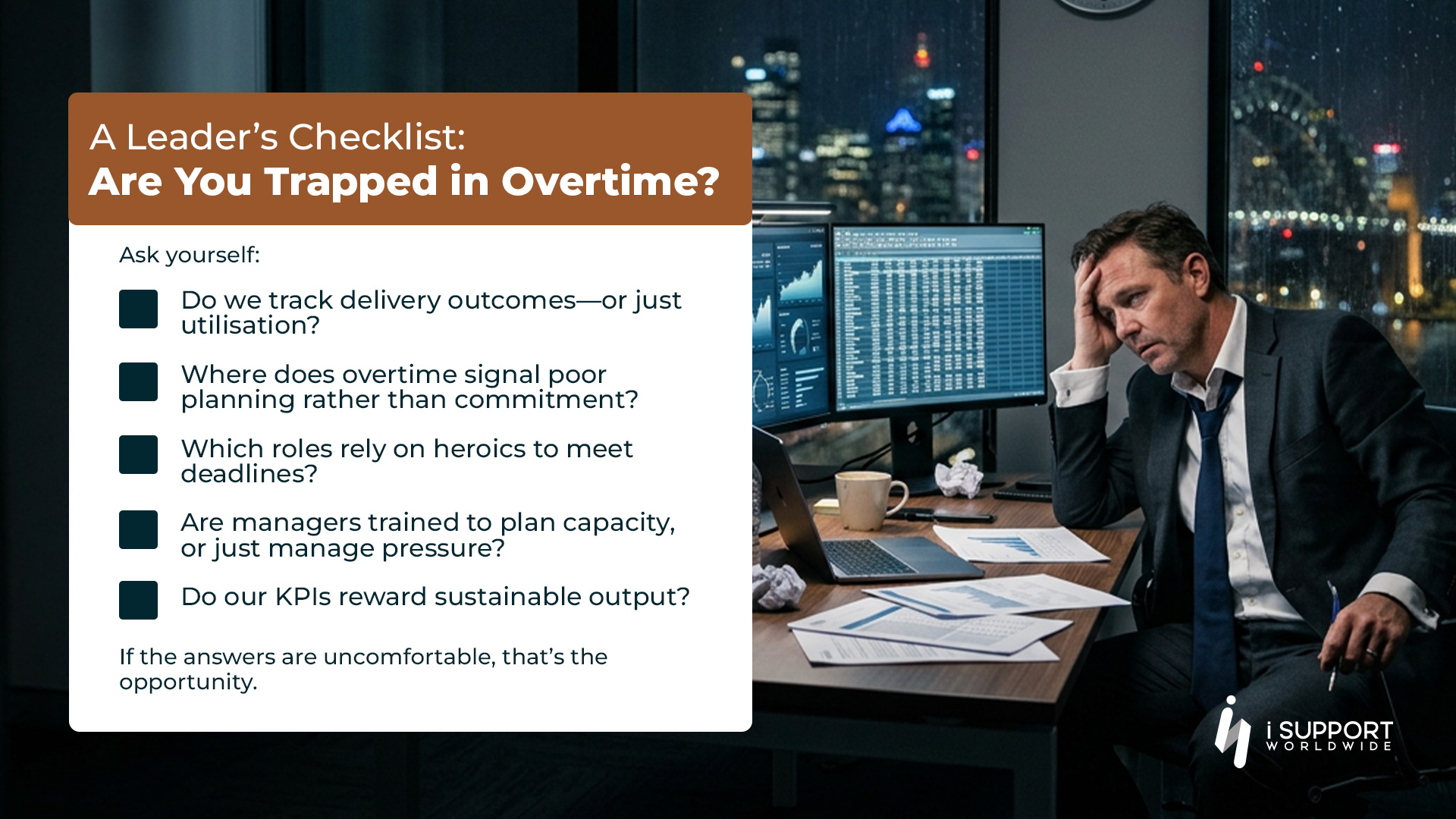 GCC- A Leader’s Checklist Are You Trapped in Overtime - iSupport Worldwide